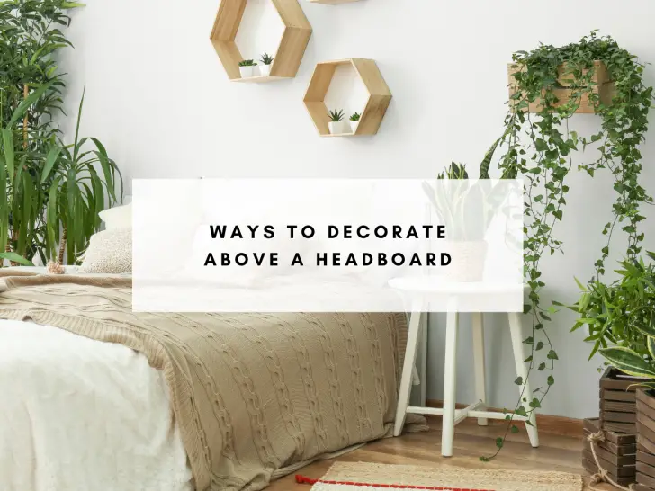 16 Creative Ideas for Decorating Above a Headboard