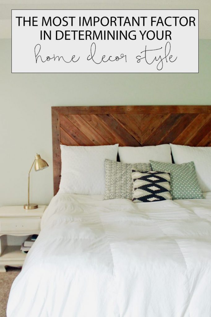 The Most Important Factor In Determining Your Home Decor Style My 