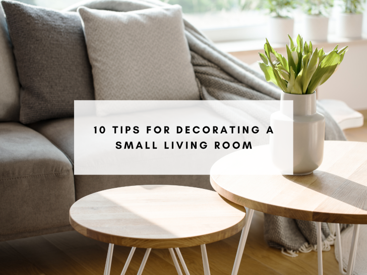 10 Tips for Decorating a Small Living Room