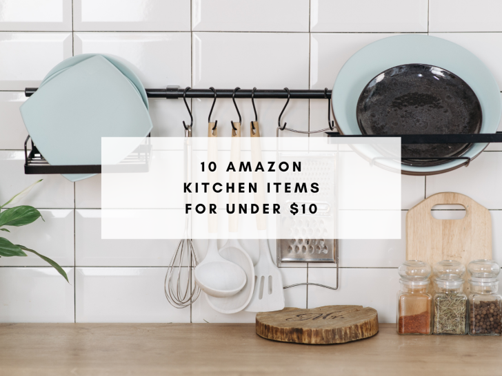 10 Amazon Kitchen Finds Under $10