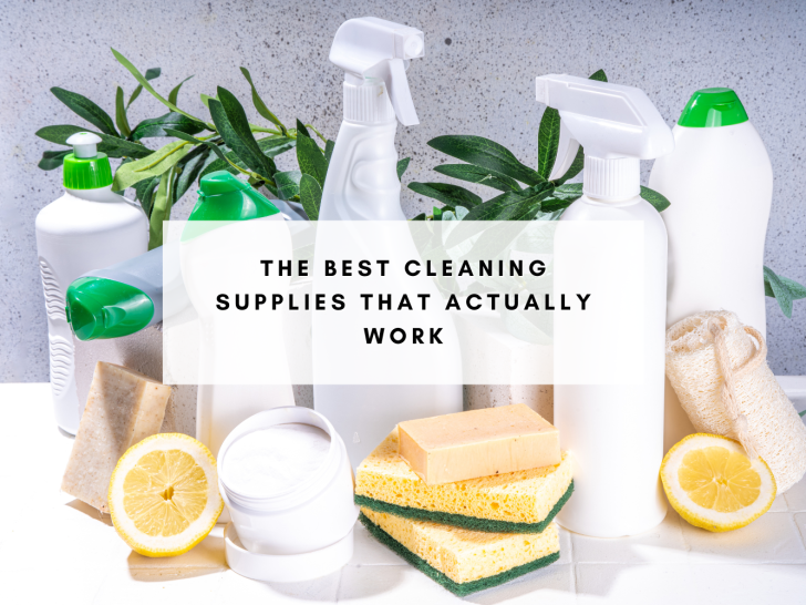 The Best Cleaning Supplies That Actually Work (According to You!)